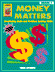 Money Matters, Grade 1